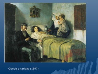 Ciencia y caridad (1897)
 