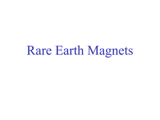 Rare Earth Magnets
 