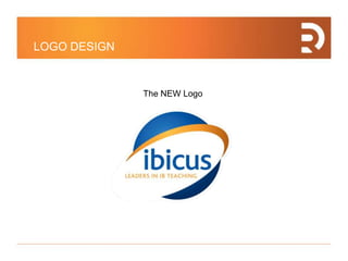 LOGO DESIGN
The NEW Logo
 
