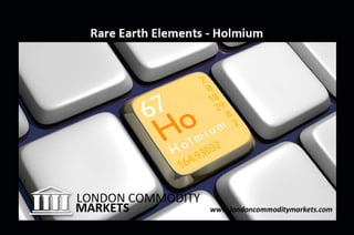 Rare earth elements holmium