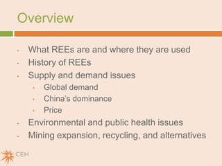 OverviewWhat REEs are and where they are used