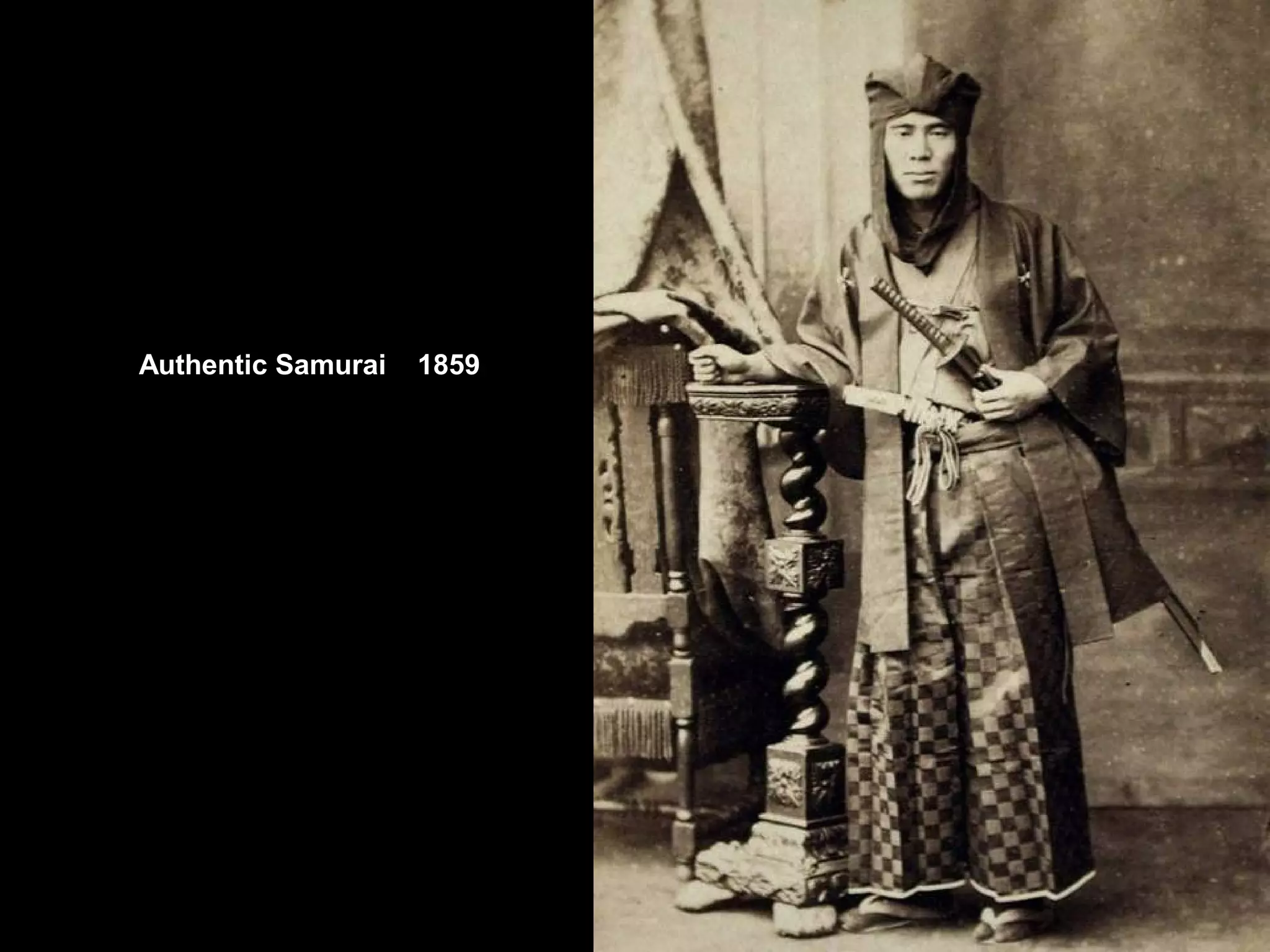 Authentic Samurai 1859
 