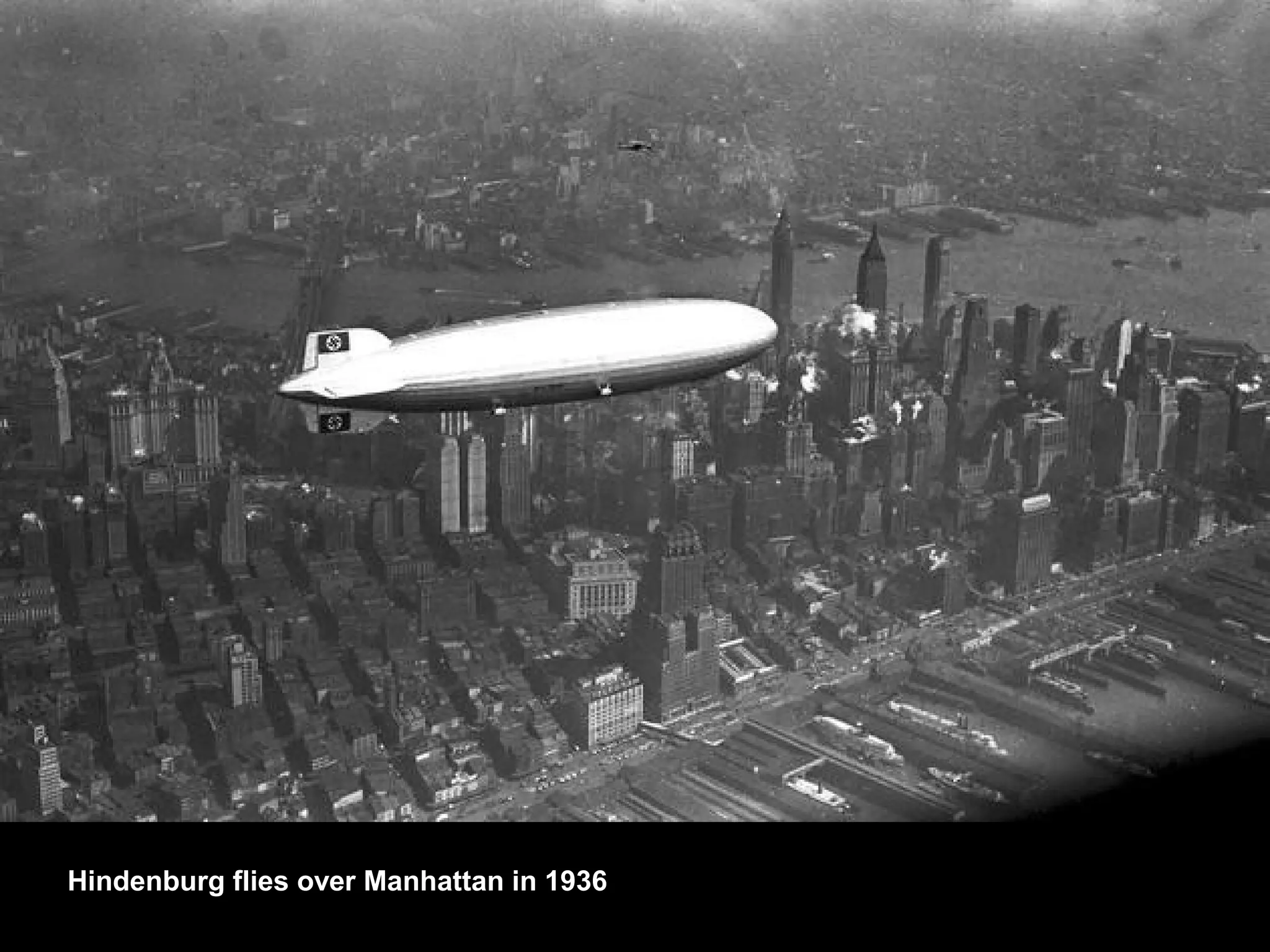 Hindenburg flies over Manhattan in 1936
 