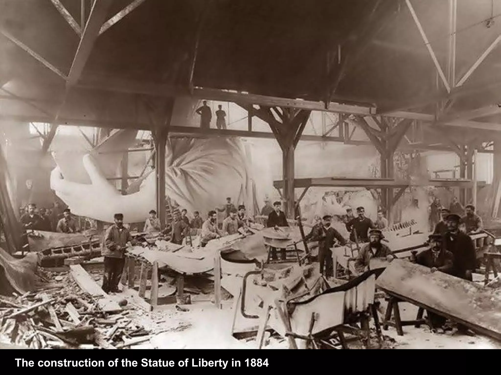 The construction of the Statue of Liberty in 1884
 