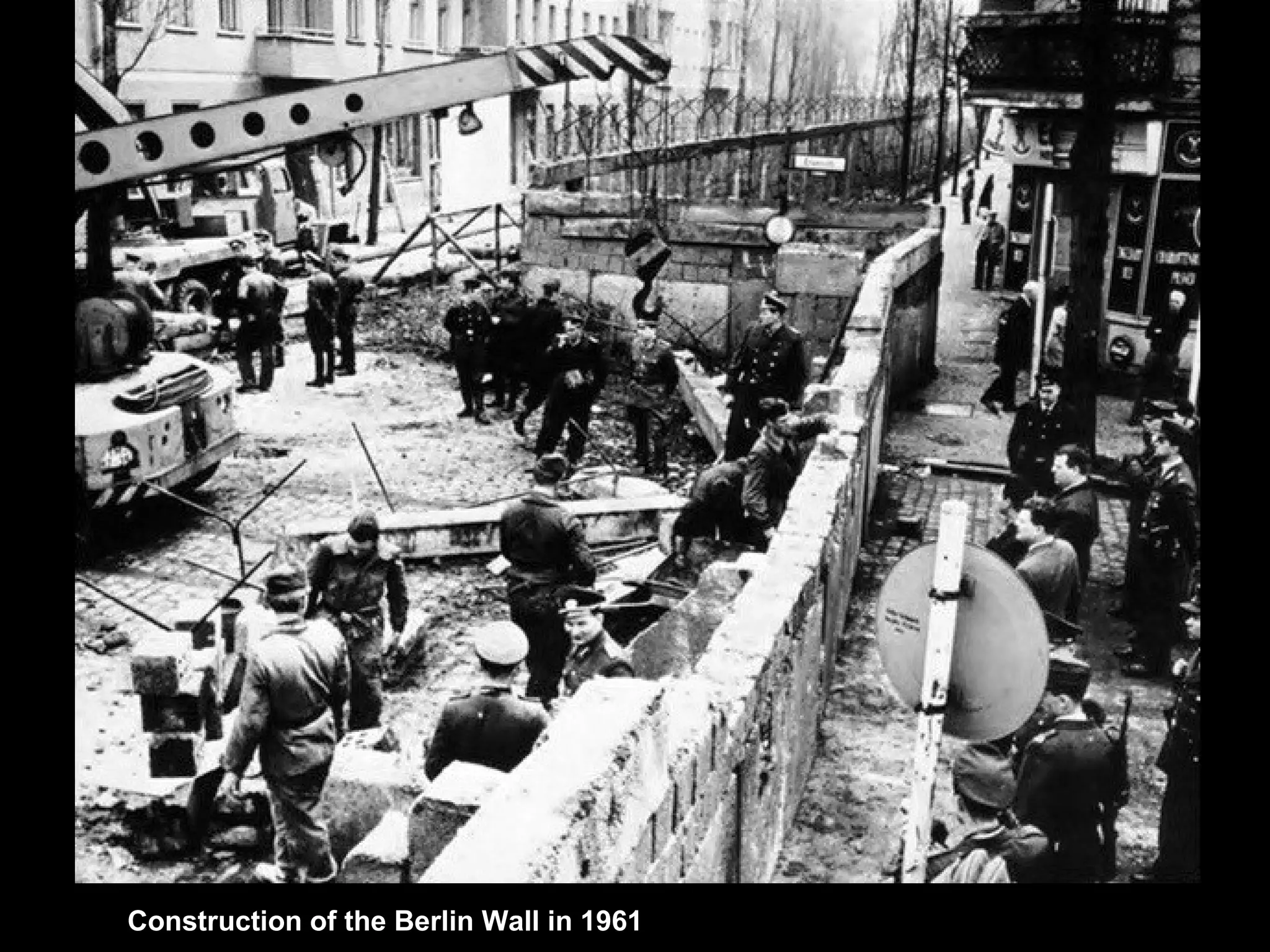 Construction of the Berlin Wall in 1961
 