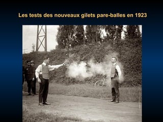 Les tests des nouveaux gilets pare-balles en 1923

 