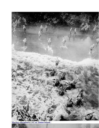 Marines disembark LST at Tinian Island .
 