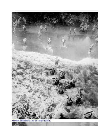 Marines disembark LST at Tinian Island .
 