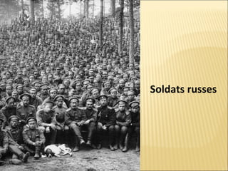 Soldats russes
 
