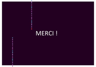 MERCI !
 
