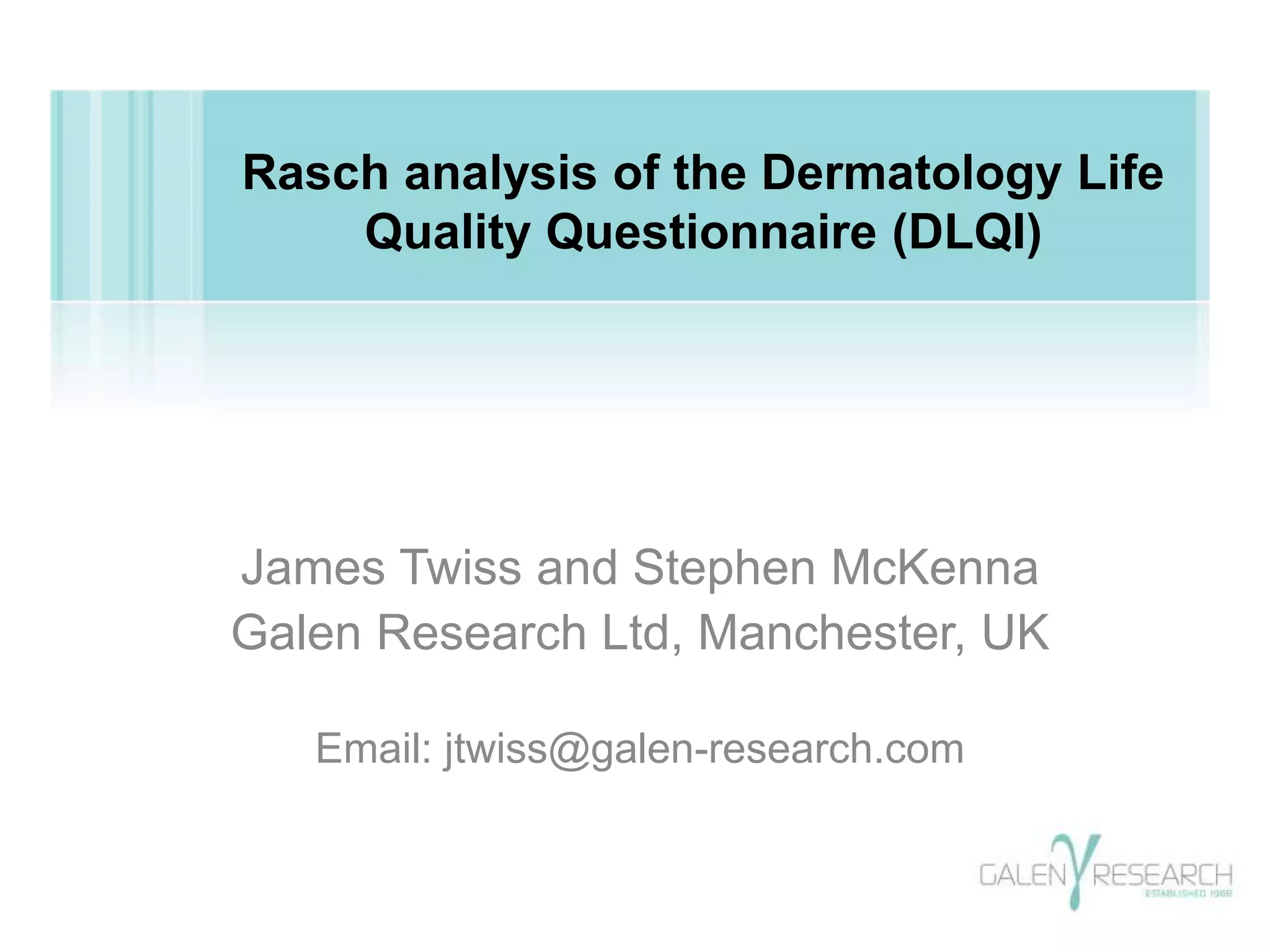 Dlqi R Questions Rasch analysis of the Dermatology Life Quality Questionnaire (DLQI) | PPTX