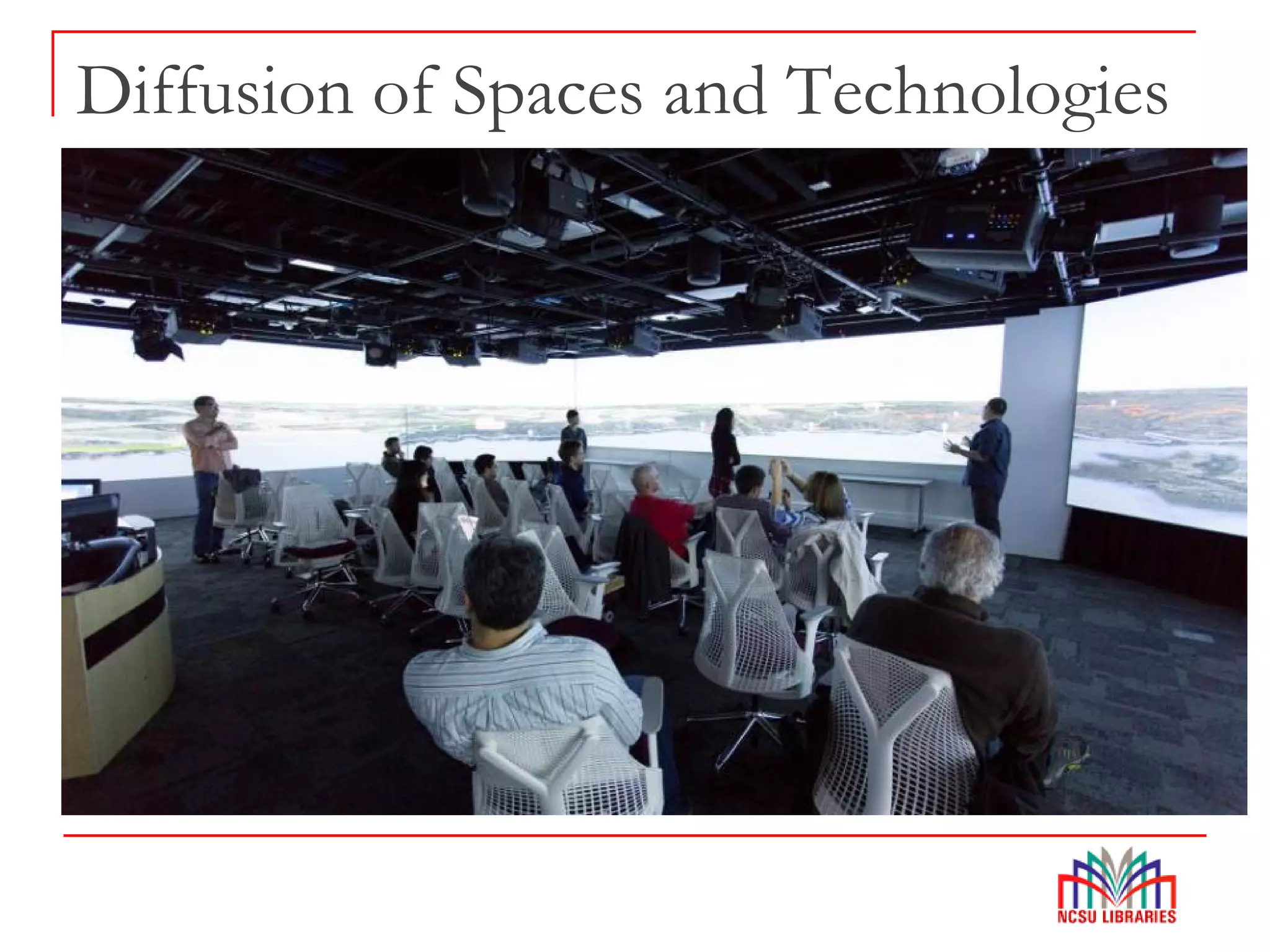 Diffusion of Spaces and Technologies
 
