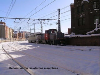 Se terminaron las eternas maniobras 
