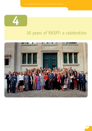 The Rapid Alert System for Food and Feed (RASFF)




4
     30 years of RASFF: a celebration




                                                       49
 