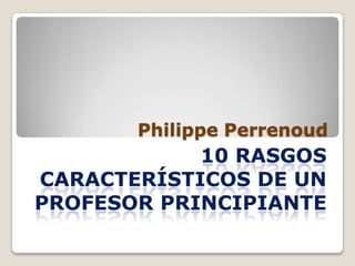 Philippe PerrenoudPhilippe Perrenoud
 