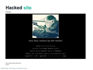 Hacked site
Sample
http://viajesvuelos.es/king.htm
zone-h
Rashad Aliyev, Introduction to Information security
 