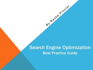 Search Engine Optimization
     Best Practice Guide
 