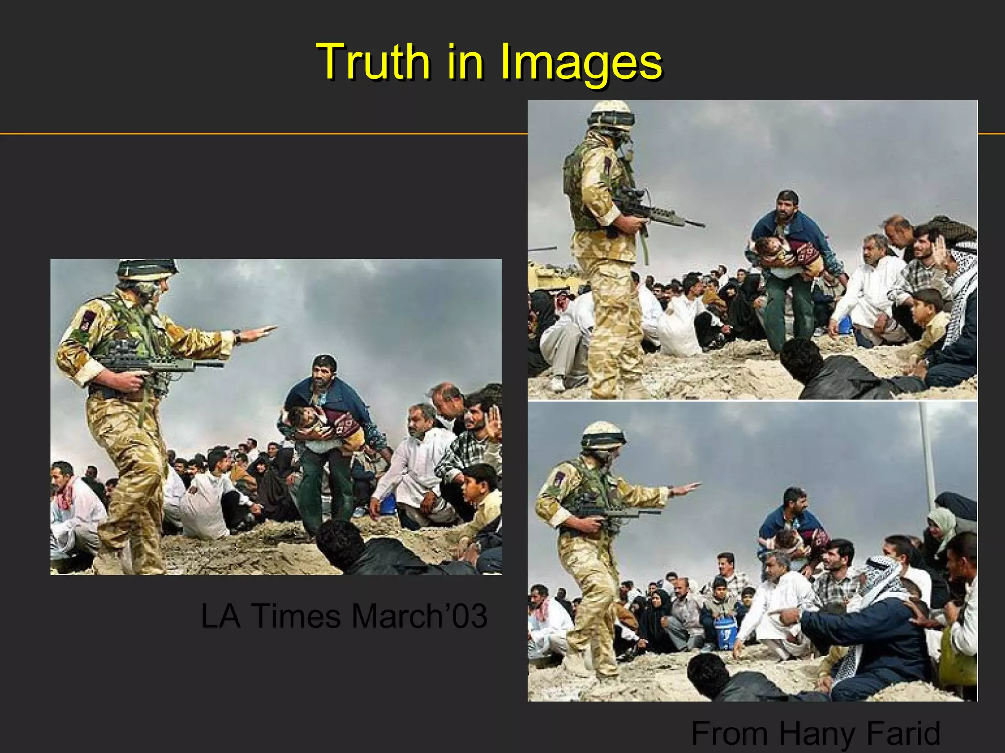Truth in Images From Hany Farid LA Times March’03 