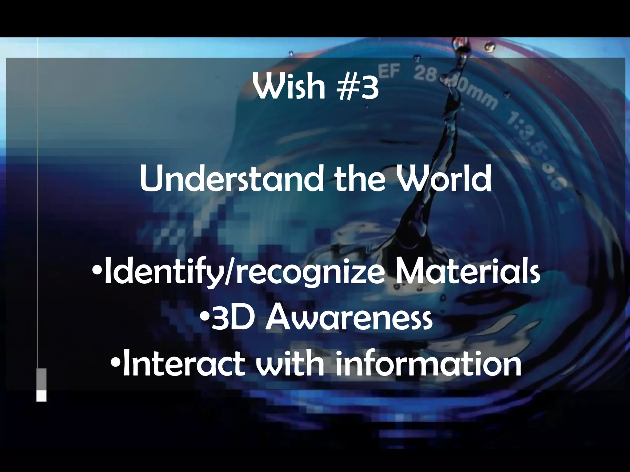 Wish #3Understand the WorldCamera CultureRamesh  Raskar