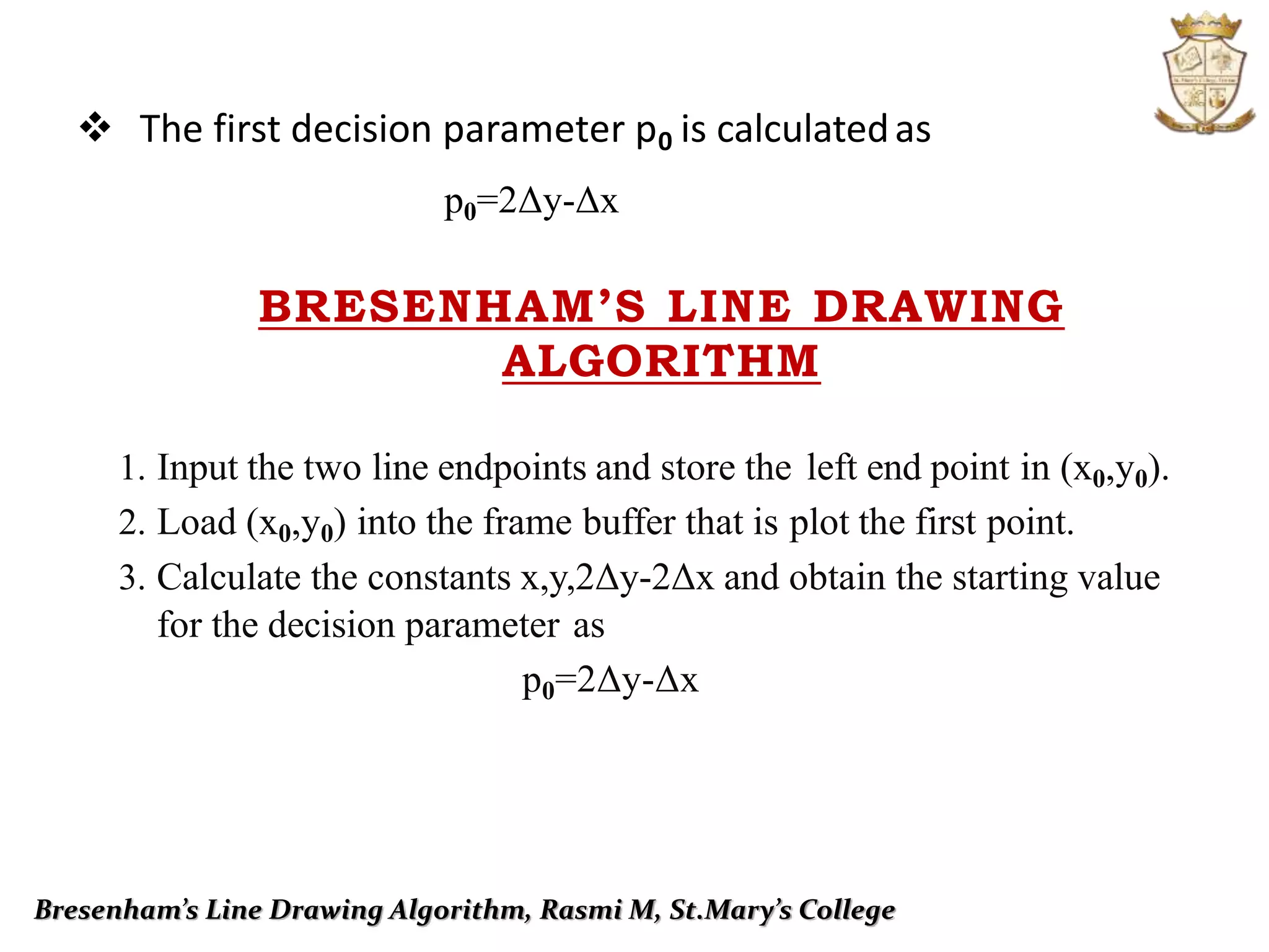 BRESENHAM’S LINE DRAWING ALGORITHM | PPT