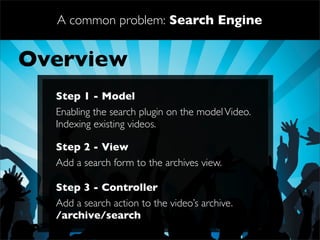 A common problem: Search Engine


Step 3      The CONTROLLER
 