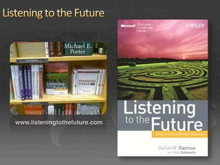 www.listeningtothefuture.com
 
