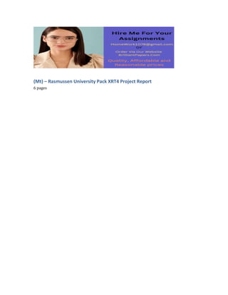 (Mt) – Rasmussen University Pack XRT4 Project Report
6 pages
 