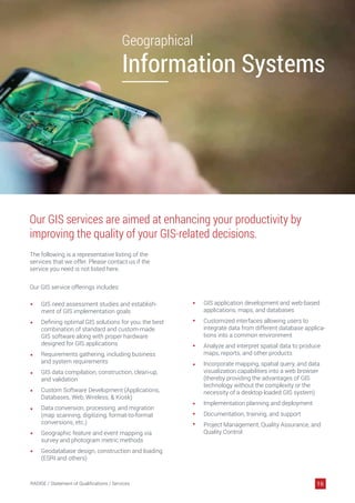 GIS need assessment studies and establish-
ment of GIS implementation goals
Deﬁning optimal GIS solutions for you; the bes...