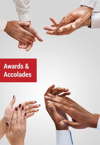 Awards &
Accolades
 