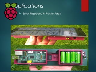 Applications
 Voice-Activated Coffee Machine
 Raspberry Pi Dynamic Bike Headlight Prototype
 