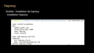 Ansible - Installation de haproxy
Installation Haproxy
Haproxy
 