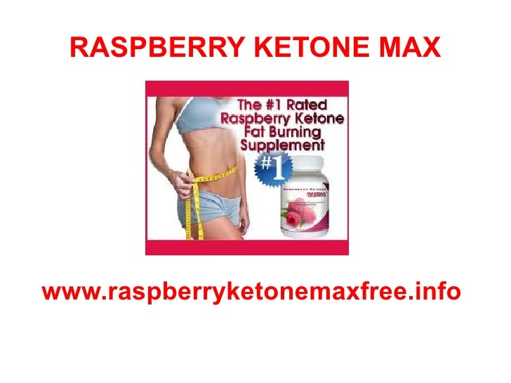 Raspberry Ketone Max Get Your FREE Bottle of Raspberry Ketone Max