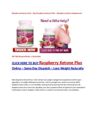 Raspberry Ketones Plus – Buy Raspberry Ketone Pills – Raspberry Ketone Supplement




GET 30% Discount Prices >> Best Seller


CLICK HERE TO BUY Raspberry                                       Ketone Plus
Online – Same Day Dispatch – Lose Weight Naturally


New Raspberry Ketone Plus+ is the hottest new weight management supplement with 8 super
ingredients. Incredible 200mg Formula Dose. Just the strength you need to see results! NEW
Raspberry Ketone Plus+ is an incredible, exciting new fat-burning formula containing not only
Raspberry Ketones as the main ingredient, but also a powerful blend of superfruits and antioxidants
to help boost results. Raspberry Ketone Plus+ is a potent Formula with other anti-oxidation.

Raspberry Ketones Plus, Raspberry Ketones Plus Kuwait, Raspberry Ketones Plus Slovenia, Raspberry
Ketones Plus Austria, Raspberry Ketones Austria, Raspberry Ketones Plus Hong Kong, Raspberry
Ketones Hong Kong, Raspberry Ketones Plus Bahrain, Raspberry Ketones Bahrain, Raspberry Ketones
Plus Israel, Raspberry Ketones Israel, Raspberry Ketones Plus Jordan, Raspberry Ketones Jordan,
Raspberry Ketones Plus Egypt, Raspberry Ketones Eygpt, Raspberry Ketones Plus UAE, Raspberry
Ketones Plus South Africa, Raspberry Ketones Plus India, Raspberry Ketones India, Raspberry
Ketones Plus Pakisthan, Raspberry Ketones Plus China, Raspberry Ketones Plus Japan, Raspberry
Ketones Japan, Raspberry Ketones Plus Niger, Raspberry Ketones Plus Nigeria, Oman, Saudi Arabia,
Kenya, West Indies, Raspberry Ketones Plus Philippines, Raspberry Ketones Plus Indonesia, Malaysia,
Singapore, Raspberry Ketones Plus Vietnam, Thailand, Denmark, Nederland, Slovakia, Turkiye,
schweiz, suisse, Portugal, Polska, Romania, Suomi, Italia, Malta, Latvija, Danmark, Costa Rica, Brasil,
Argentina, barbados, Bermuda, Bolivia, Colombia, Mexico, Puerto Rico, Raspberry Ketones Plus
Puerto Rico, Raspberry K
 