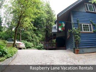 Raspberry Lane Vacation Rentals

 