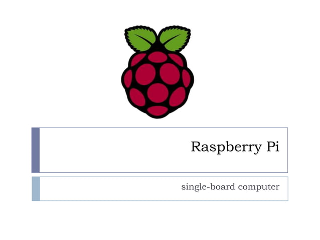 Raspberry pi | PPTX