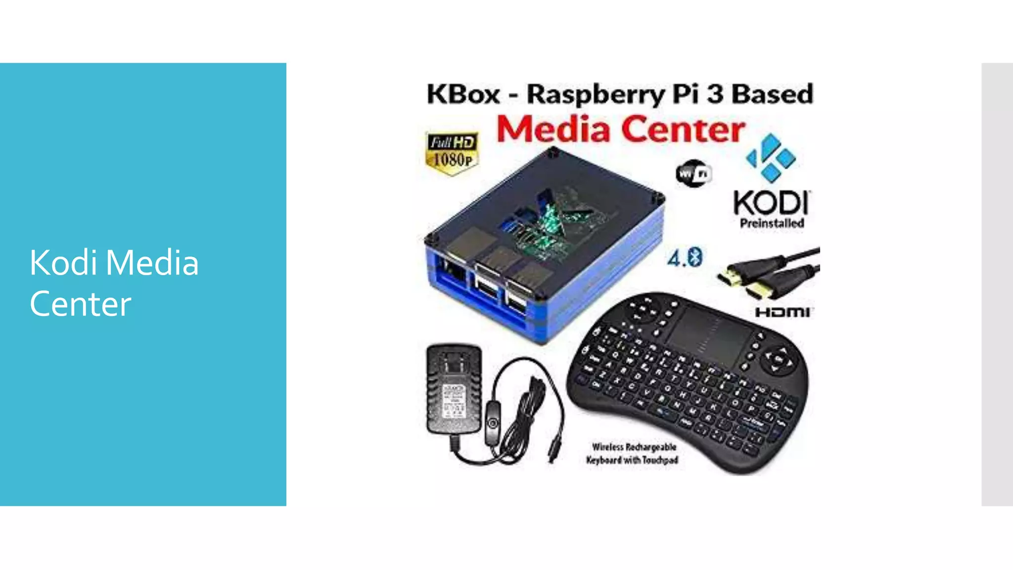 Kodi Media
Center
 