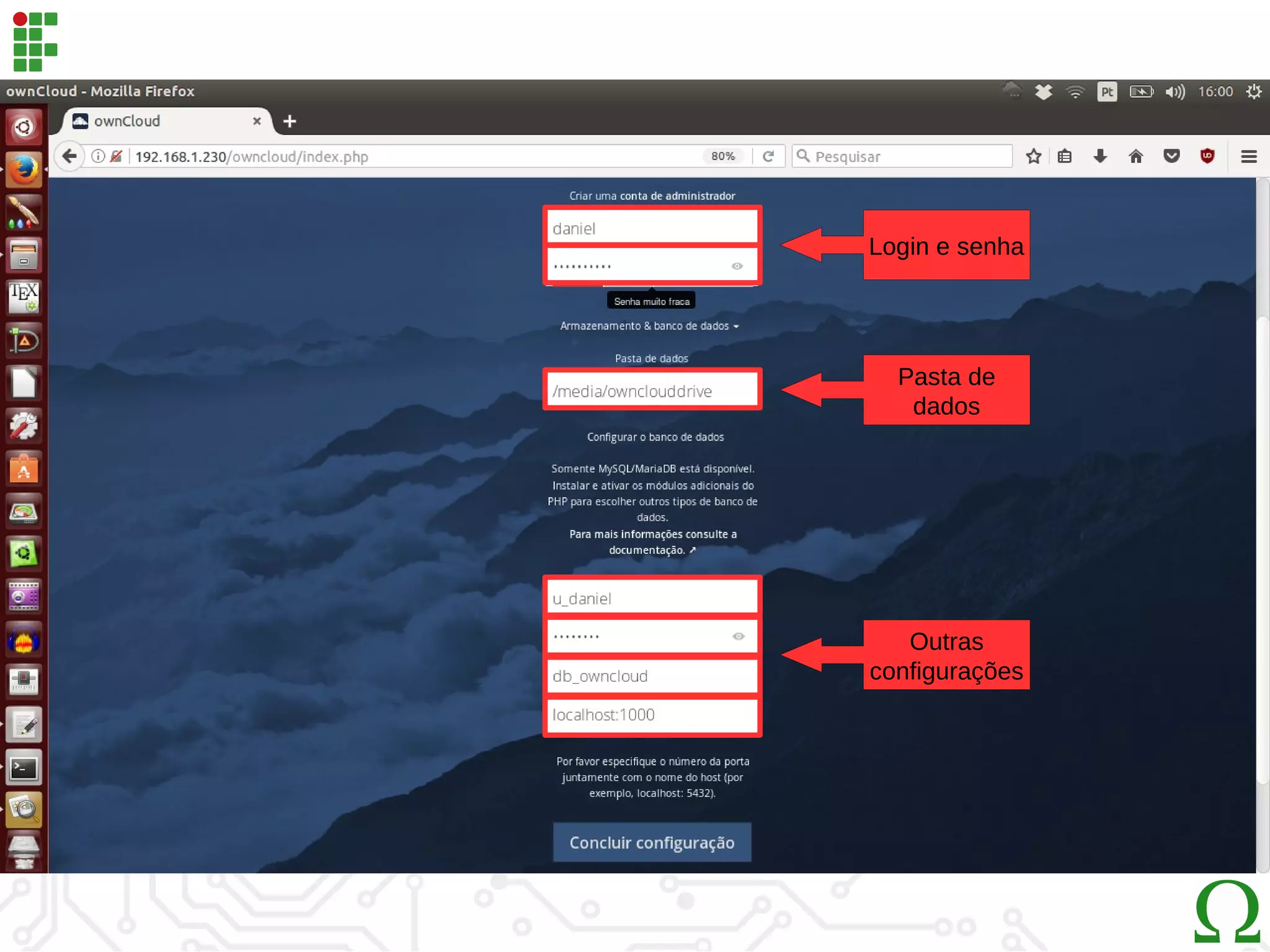 Login e senha
Pasta de
dados
Outras
configurações
 