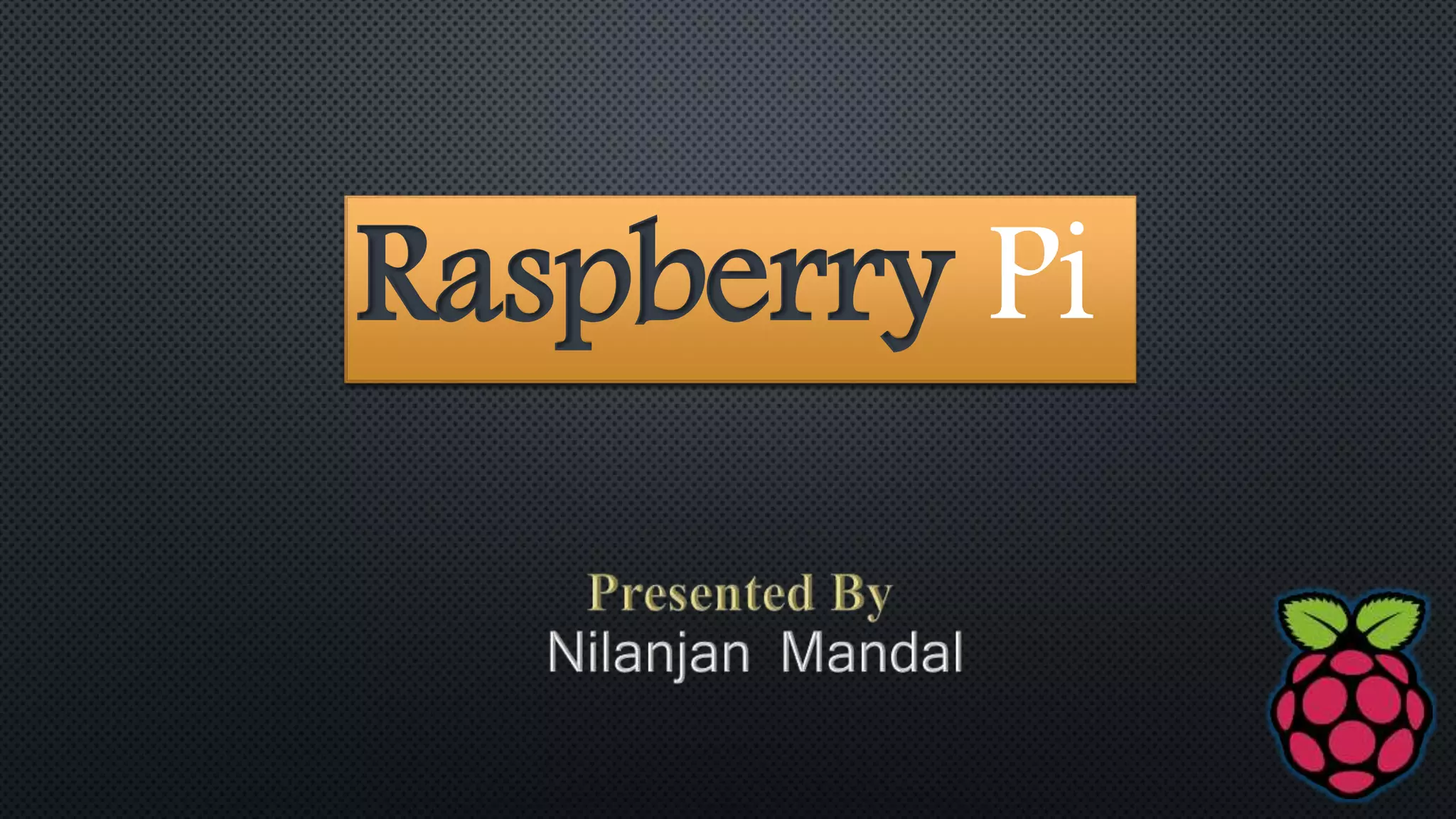 Raspberry pi | PPT