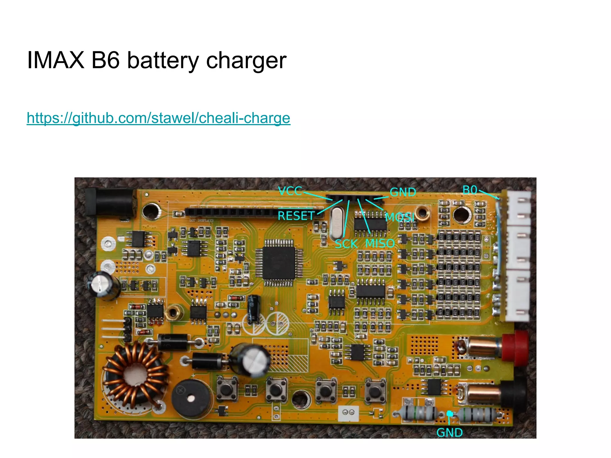 IMAX B6 battery charger
https://github.com/stawel/cheali-charge
 