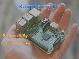 Components Of Raspberry Pi
Parts Of Raspberry Pi
Models Of Raspberry Pi
Pictures Of Raspberry Pi
Operating System And Lang...