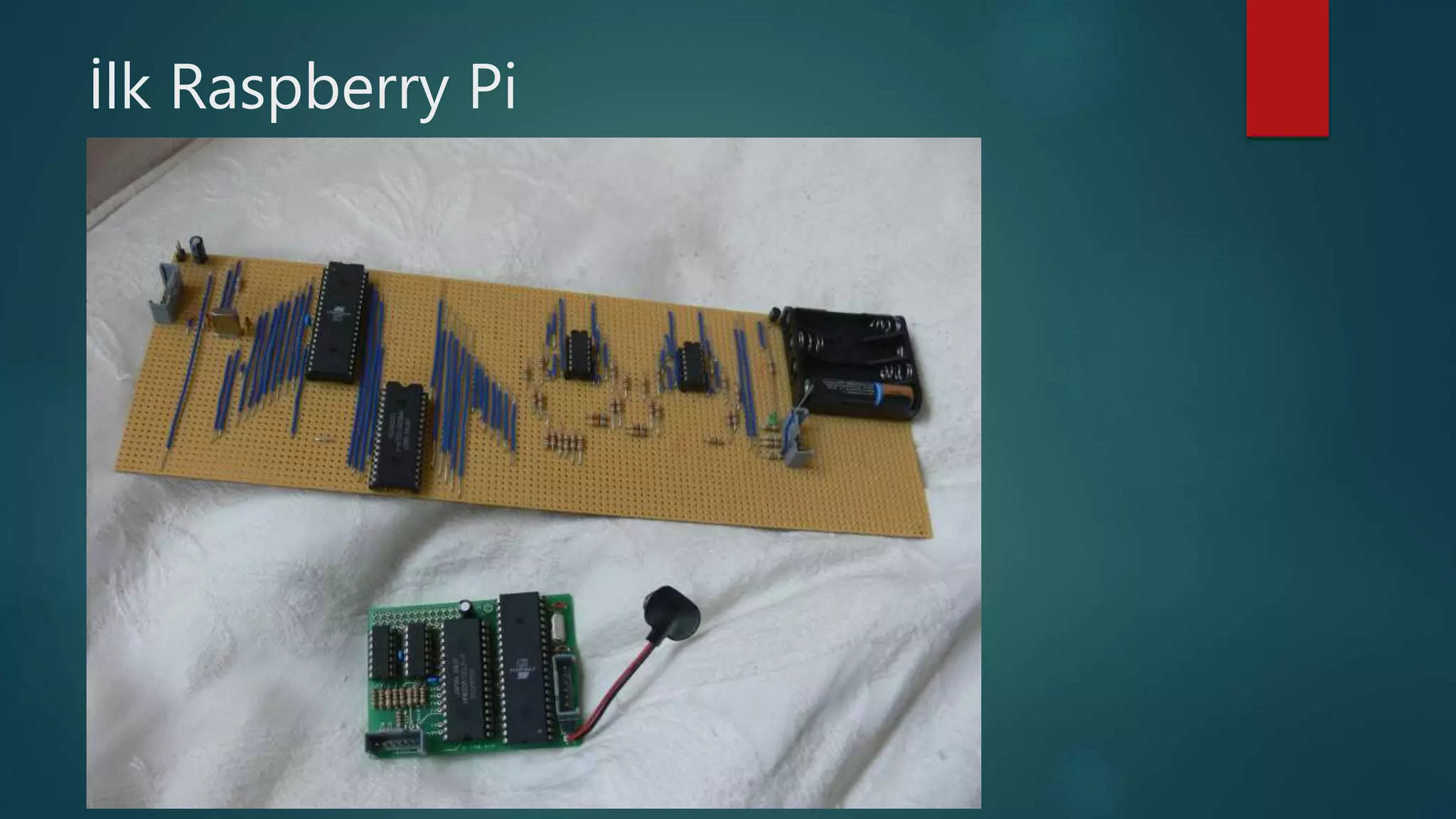 İlk Raspberry Pi
 