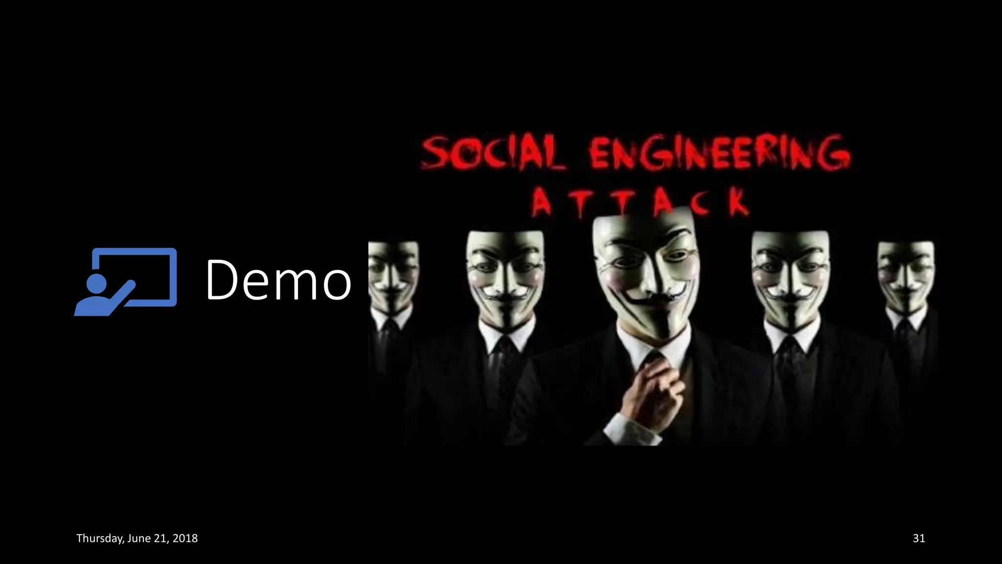 Thursday, June 21, 2018 31
Demo
 