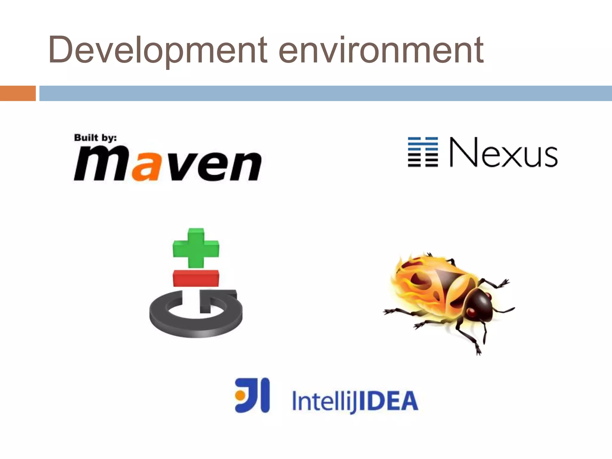 Development environment
 