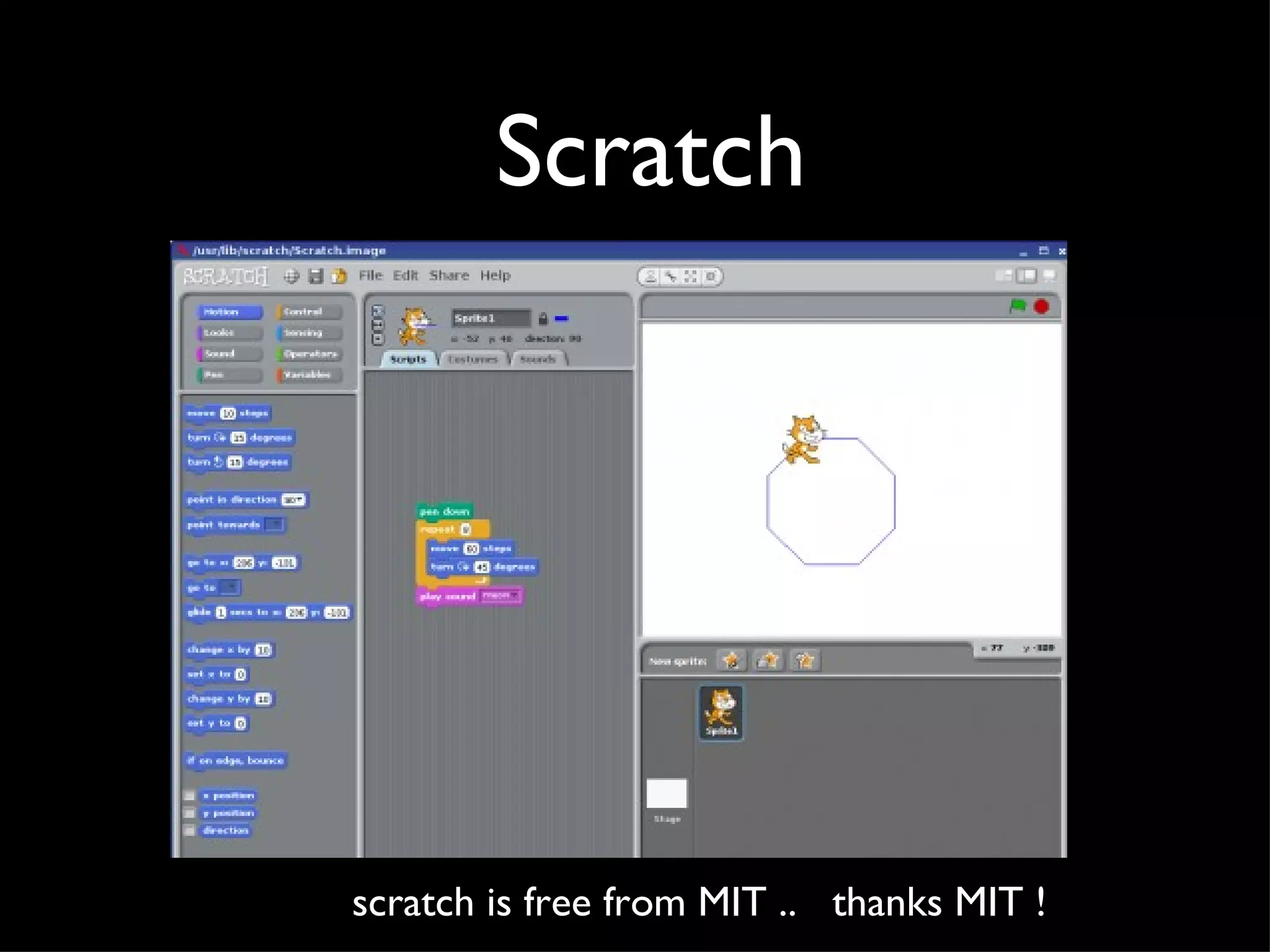 Scratch




scratch is free from MIT .. thanks MIT !
 