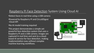 Build a Face Detection System Using a Raspberry Pi and CircuitDigest ...