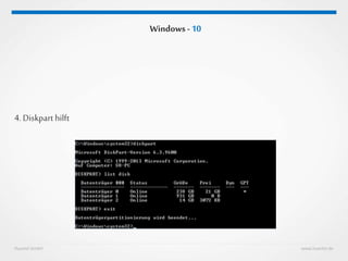 Huestel GmbH www.huestel.de
Windows - 10
4. Diskpart hilft
 