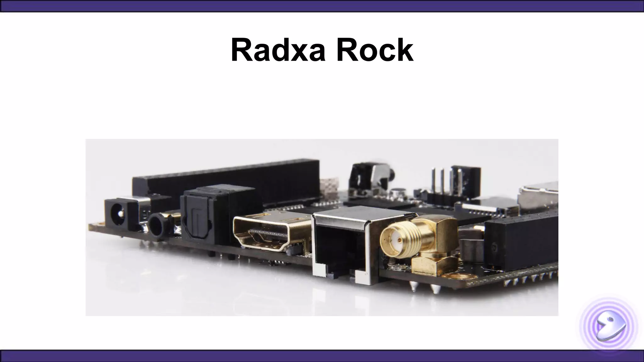 Radxa Rock
 