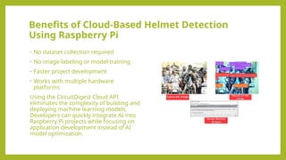 Raspberry Pi Helmet Detection System using CircuitDigest Cloud ...