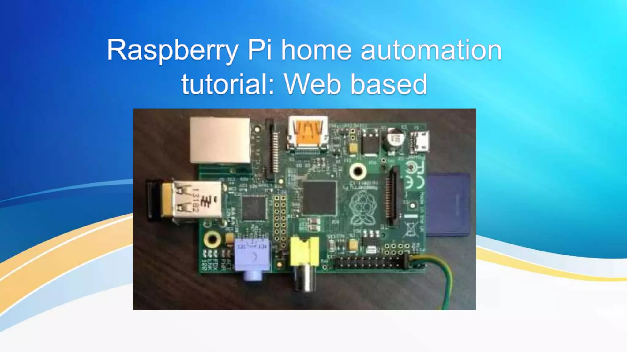 Raspberry pi home automation idea | PPT