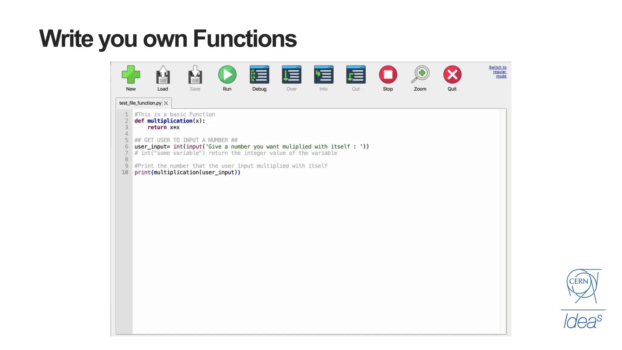 Write you own Functions
 